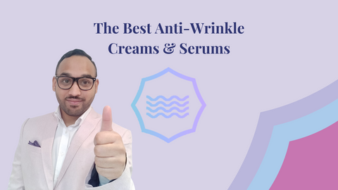 best antiwrinkle creams and serums