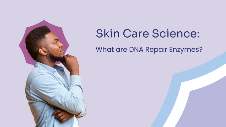 DNA repair enzymes in skin care