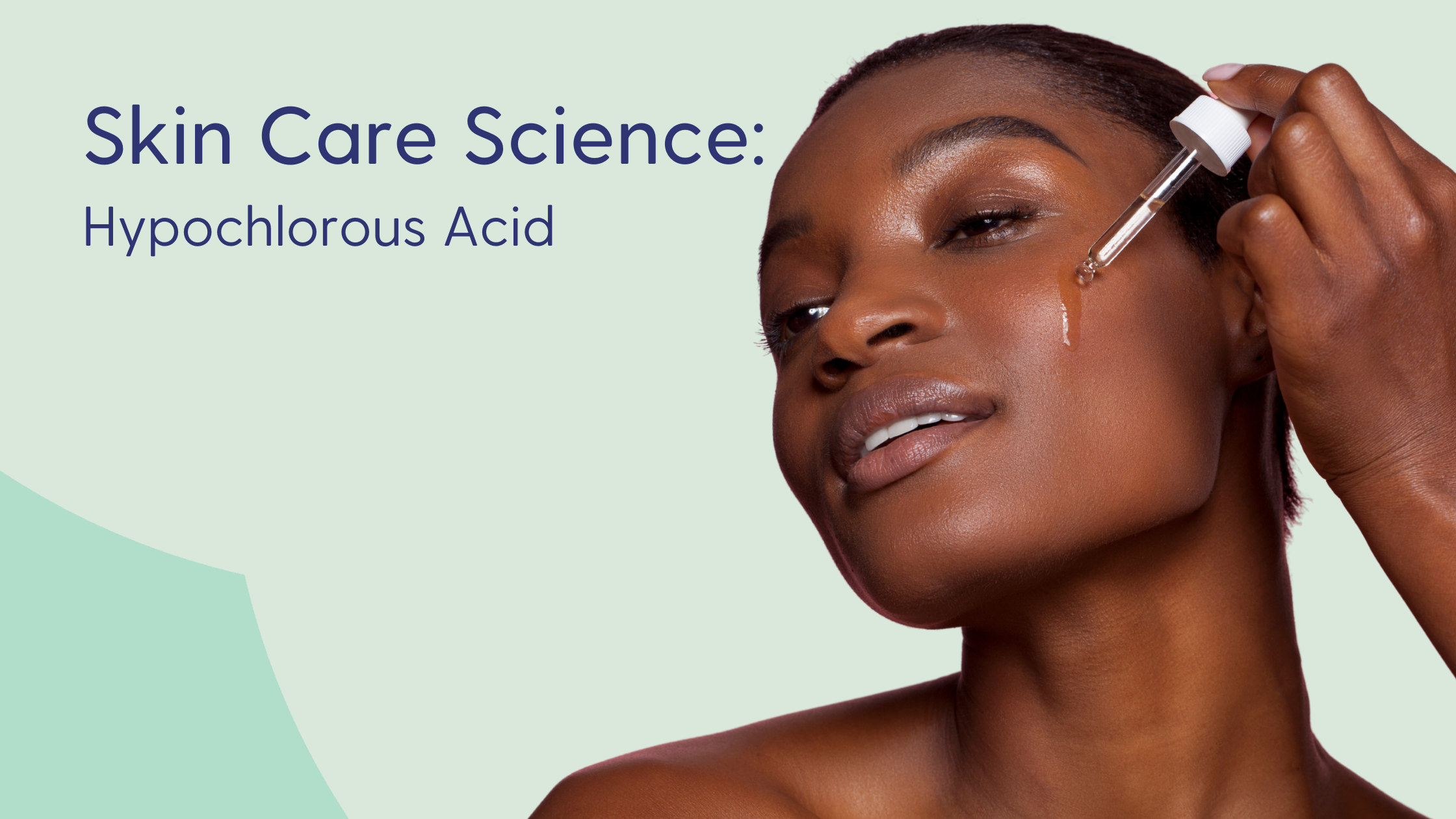 The Science of Hypochlorous Acid (HOCI) in Skin Care