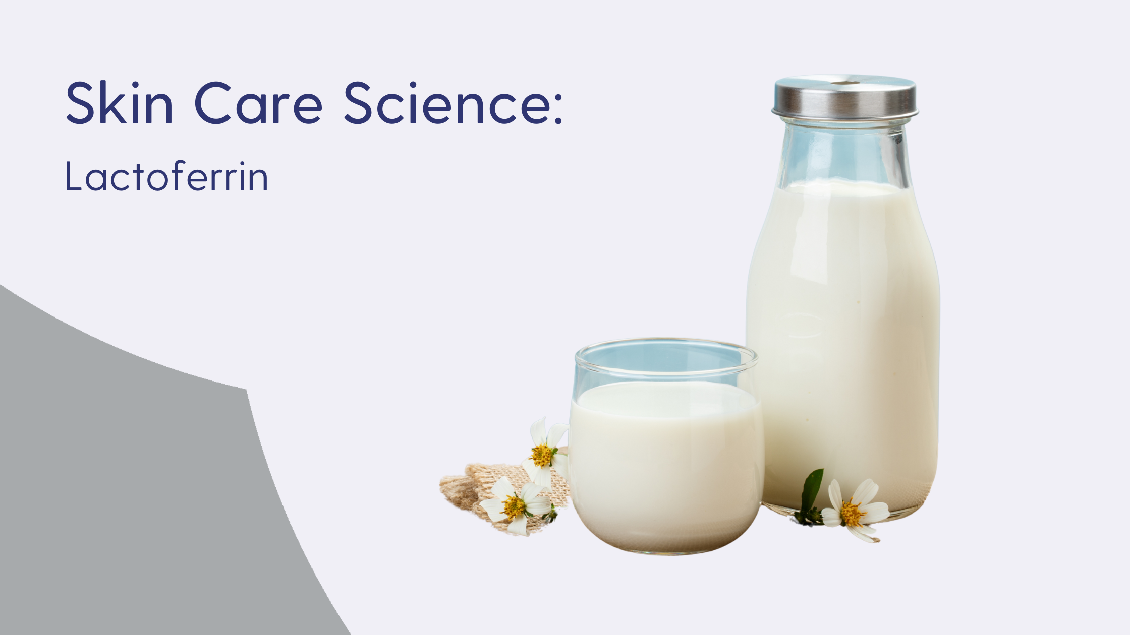 The Science of Lactoferrin in Skin Care