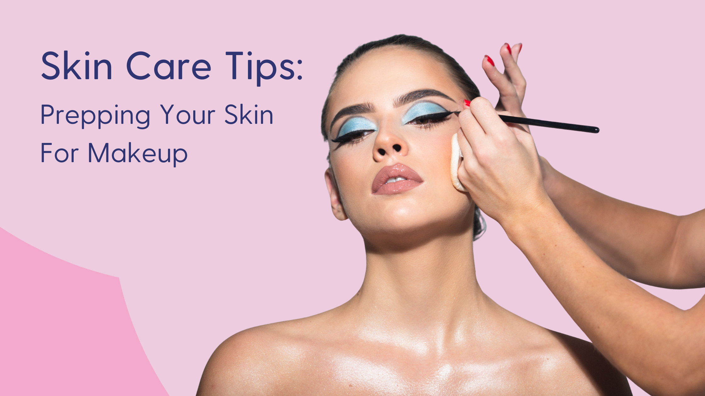 How to Prep Your Skin Before Makeup