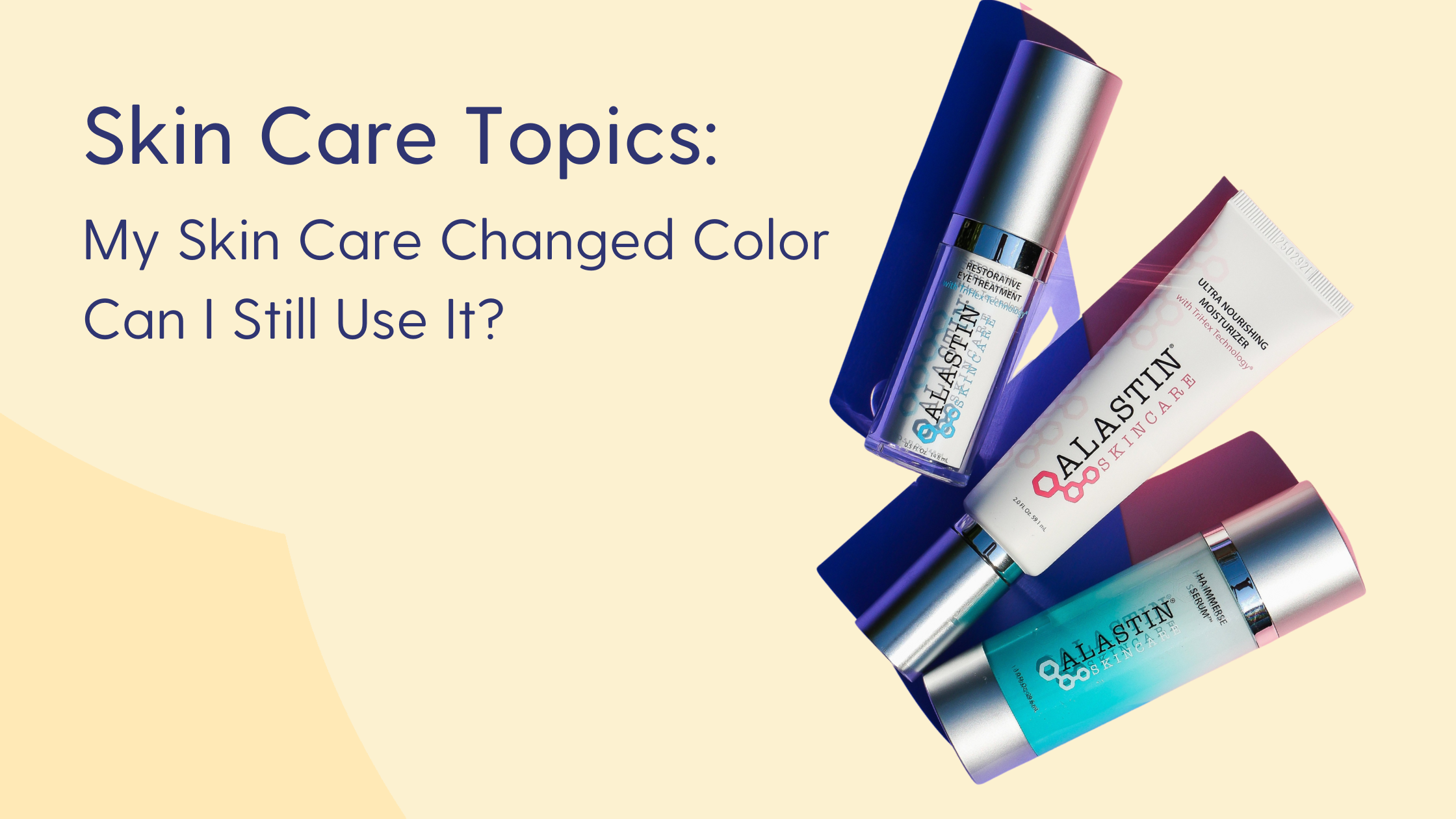 My Skin Care Products Changed Color – Can I Still Use Them?