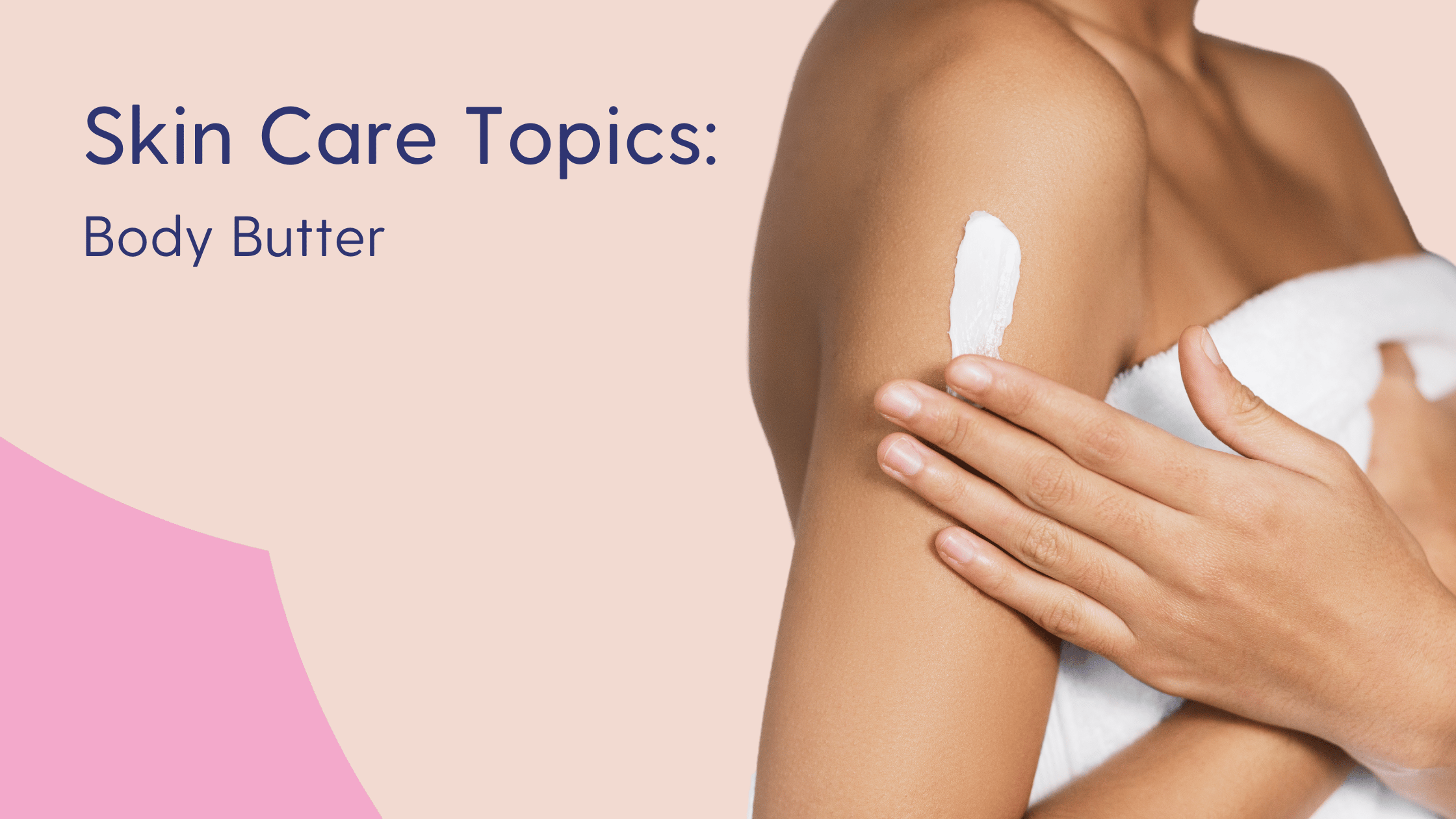 Best Body Butter: What to Look For