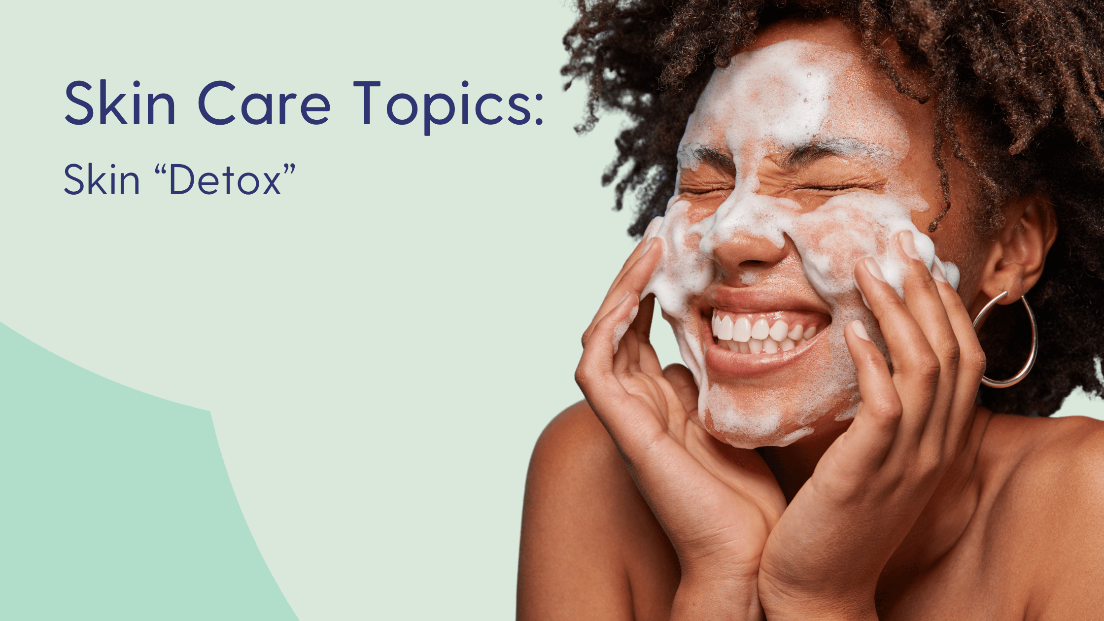 Do You Really Need to “Detox” Your Skin?