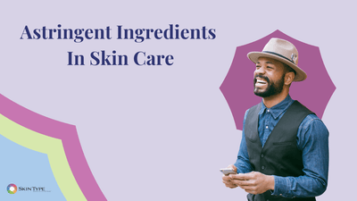 Astringent Rash Astringents in Skin Care