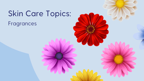 Fragrances in skin care