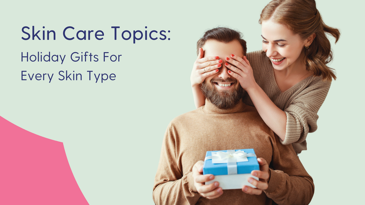 Skin care gift giving