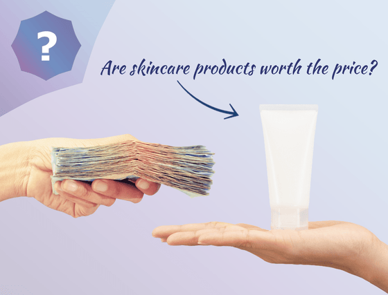 Are skincare products worth the price?