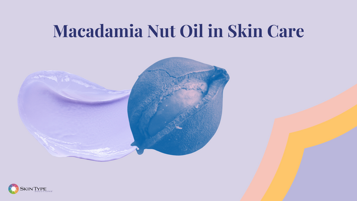 Macadamia nut oil in skin care
