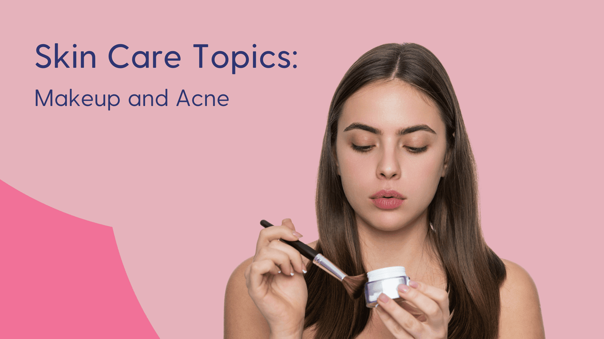 Makeup and acne