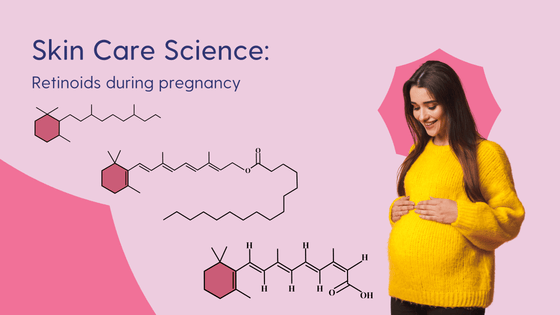 Retinoids in pregnancy