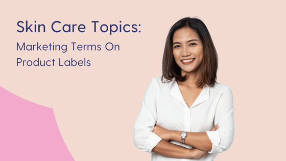 Marketing terms in skin care
