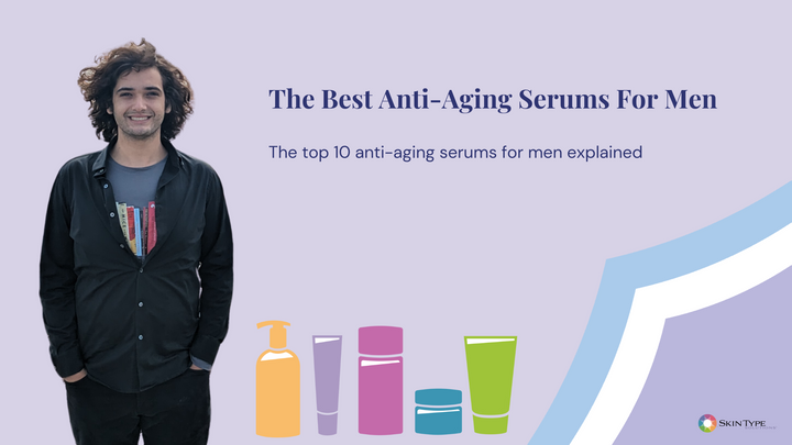 Best anti-aging serums for men