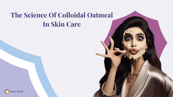 Colloidal Oatmeal in Skin Care