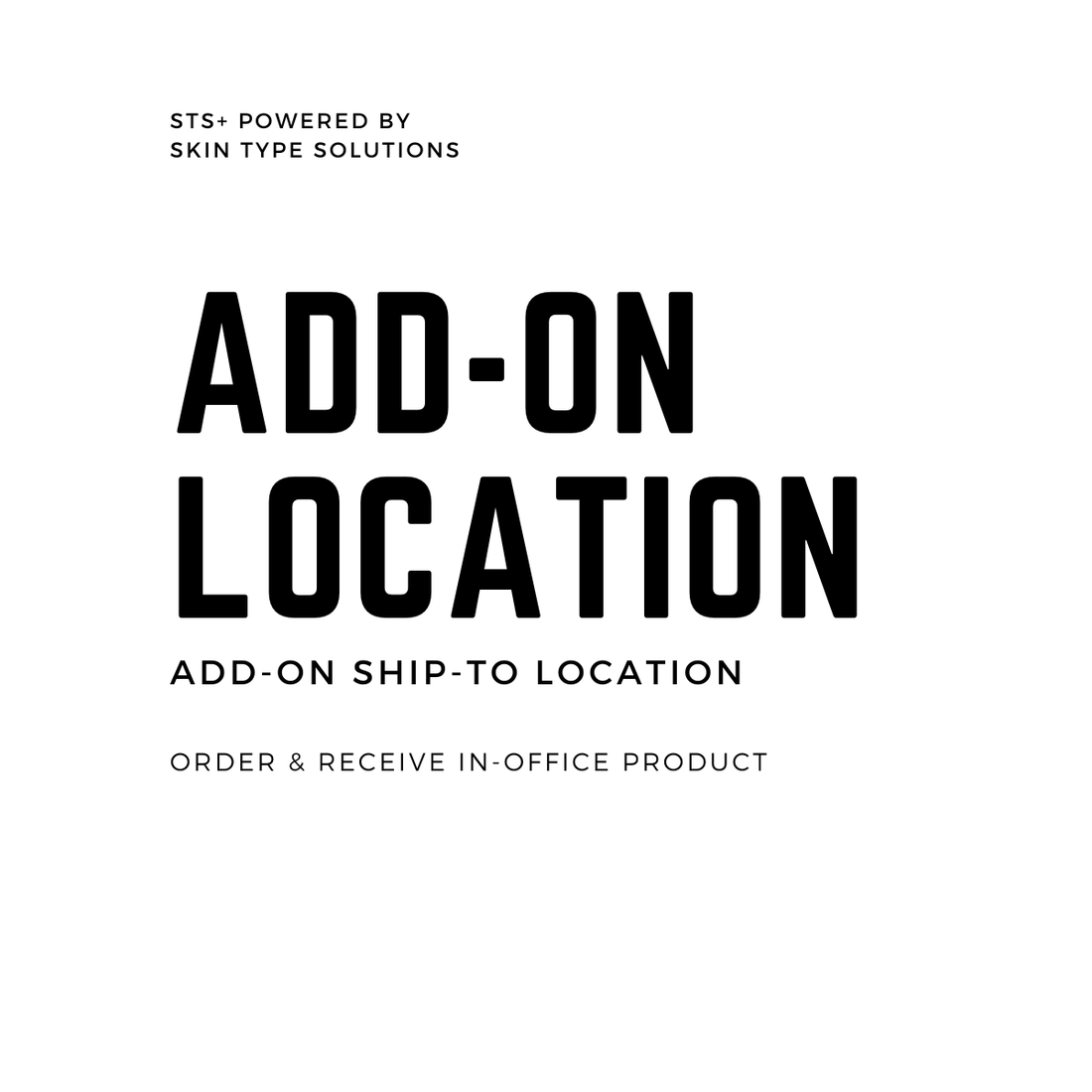 Skin Type Solutions STS+ Subscription STS+ Add-on Ship-to Location - Skin Type Solutions